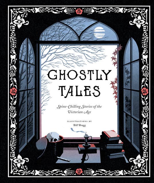 Ghostly Tales: Spine-Chilling Stories of the Victorian Age