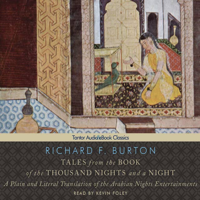 Tales from the Book of the Thousand Nights and a Night: A Plain and Literal Translation of the Arabian Nights Entertainments