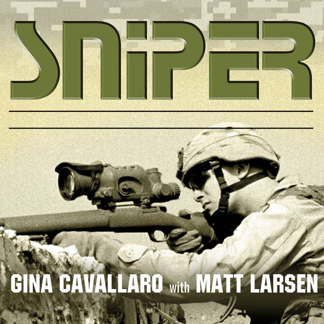 Sniper: American Single-Shot Warriors in Iraq and Afghanistan