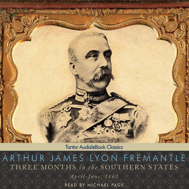 Three Months in the Southern States: April-June, 1863