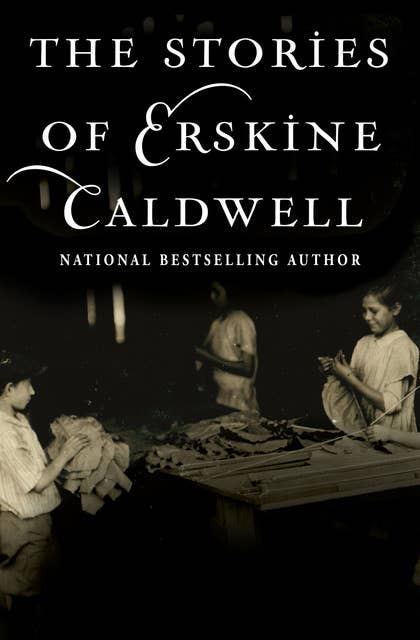 The Stories of Erskine Caldwell