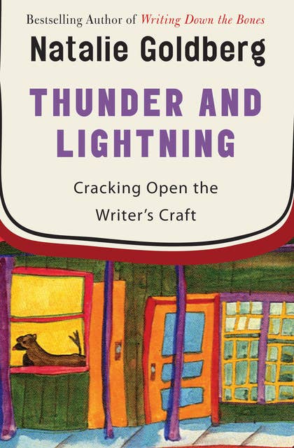 Thunder and Lightning: Cracking Open the Writer's Craft
