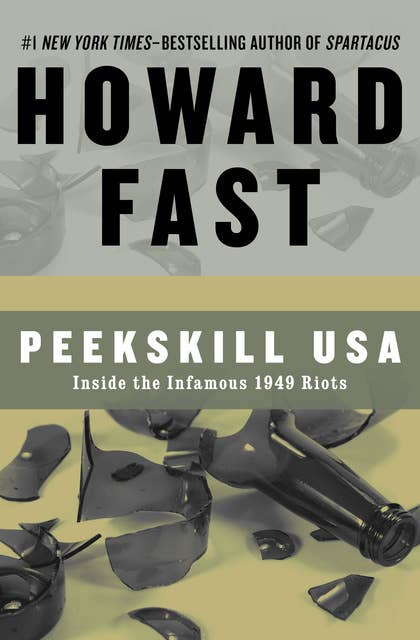Peekskill USA: Inside the Infamous 1949 Riots