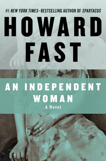 An Independent Woman: A Novel