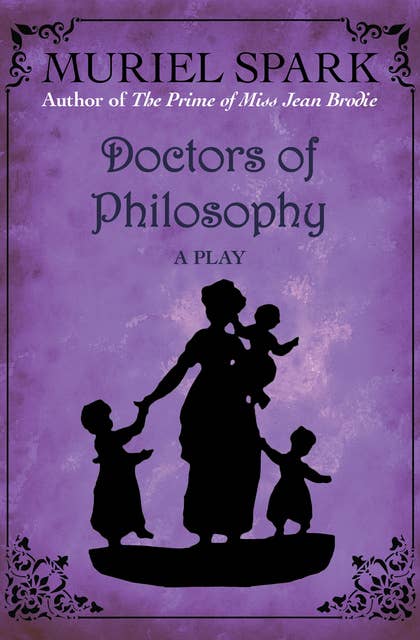 Doctors of Philosophy: A Play