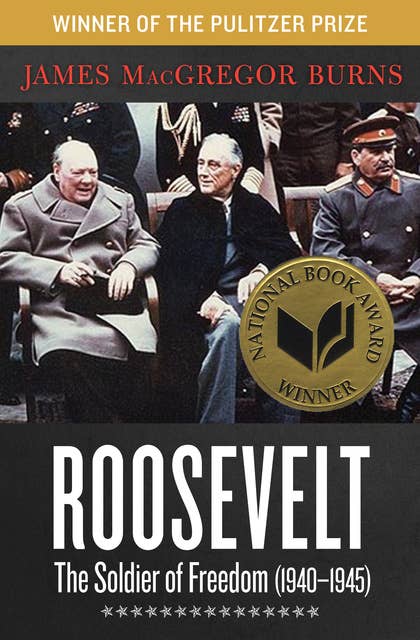 Roosevelt: The Soldier of Freedom (1940–1945)