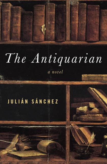 The Antiquarian: A Novel