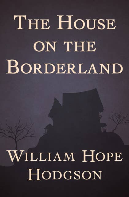 Cover for The House on the Borderland