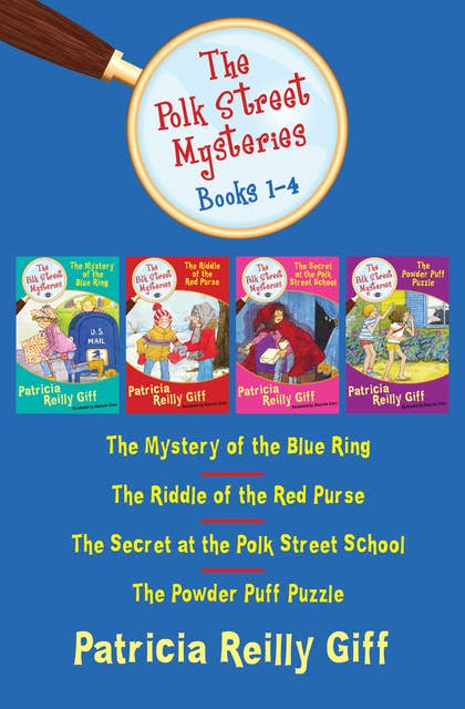 The Polk Street Mysteries Books 1–4: The Mystery of the Blue Ring, The Riddle of the Red Purse, The Secret at the Polk Street School, and The Powder Puff Puzzle