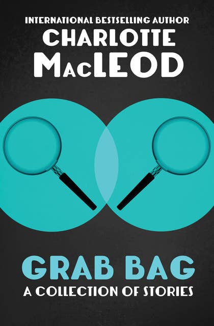 Grab Bag: A Collection of Stories