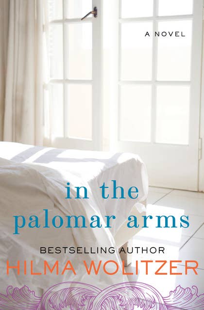 In the Palomar Arms: A Novel