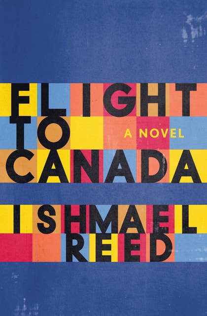 Flight to Canada: A Novel