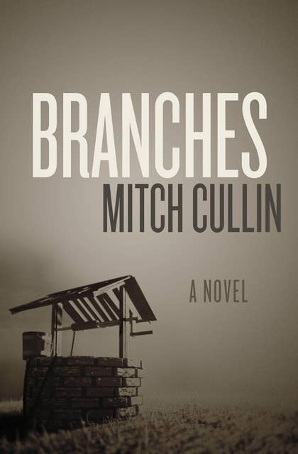 Branches (A Novel): A Novel