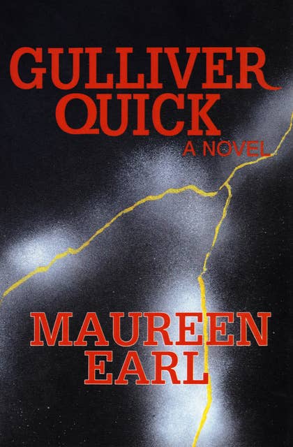 Gulliver Quick (A Novel): A Novel