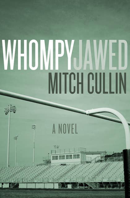 Whompyjawed (A Novel): A Novel