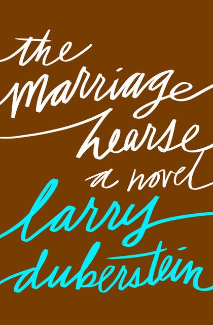 The Marriage Hearse (A Novel): A Novel