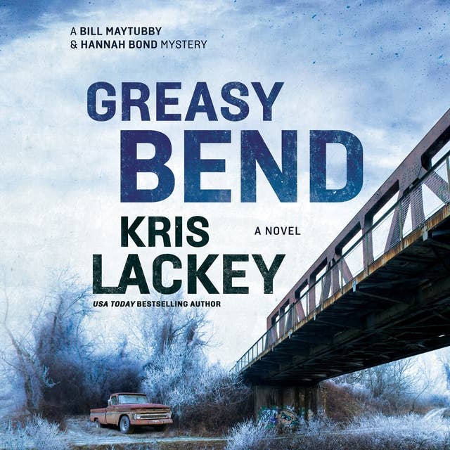 Greasy Bend: A Novel