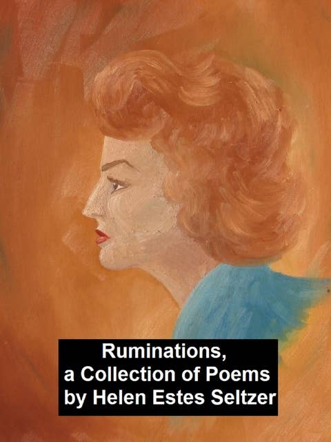 Ruminations, a Collection of Poems