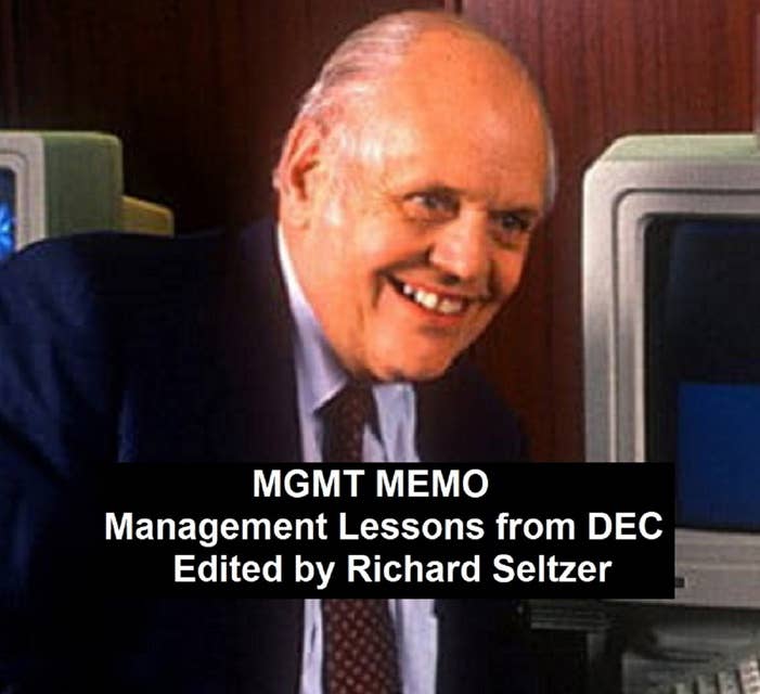 MGMT MEMO: Management Lessons from DEC