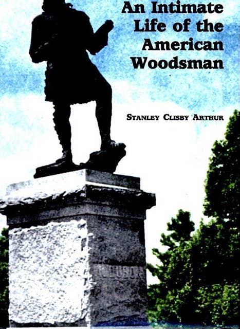 Audubon: An Intimate Life of the American Woodsman