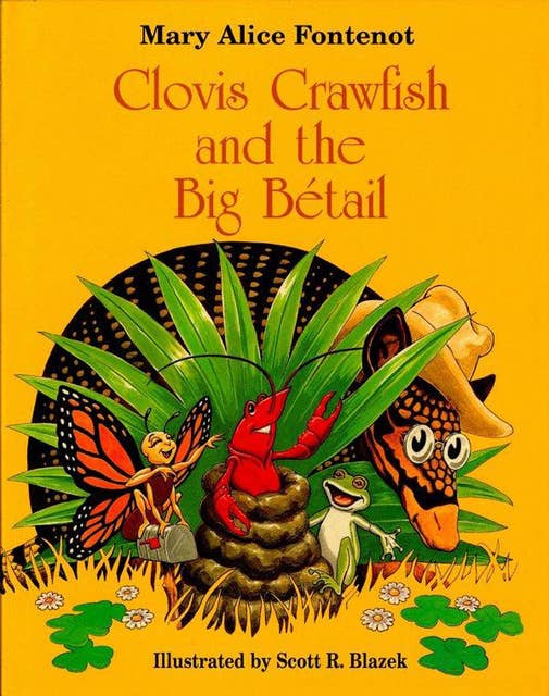 Clovis Crawfish and the Big Bétail