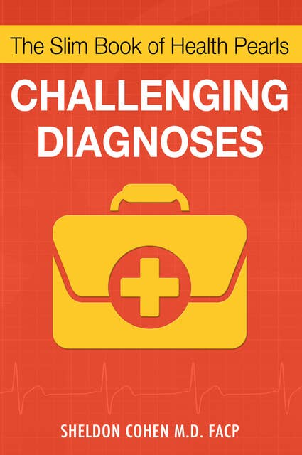 The Slim Book of Health Pearls: Challenging Diagnoses