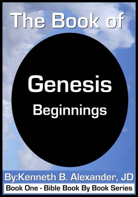 The Book of Genesis - Beginnings