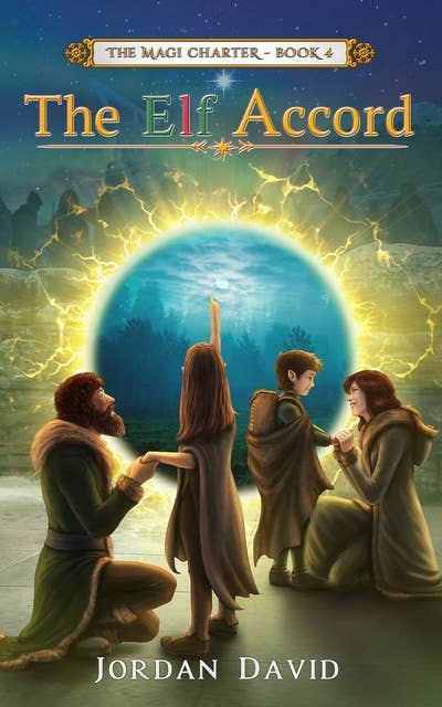 The Elf Accord - Book Four of The Magi Charter