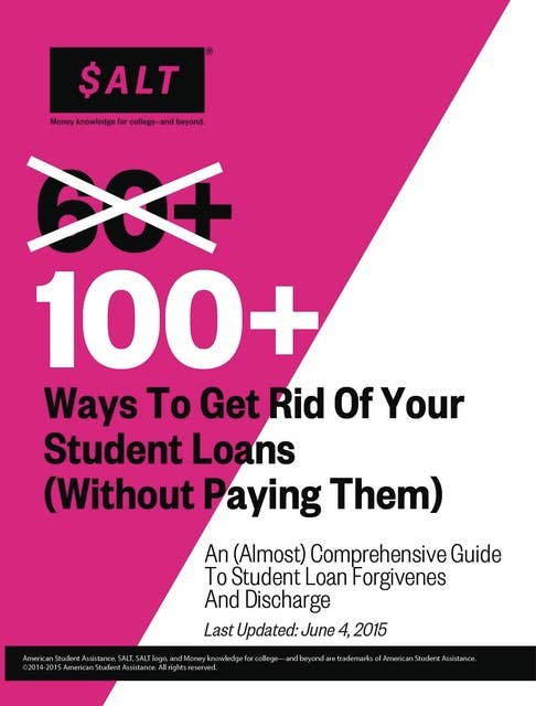100+ Ways to Get Rid of Your Student Loans (Without Paying Them)