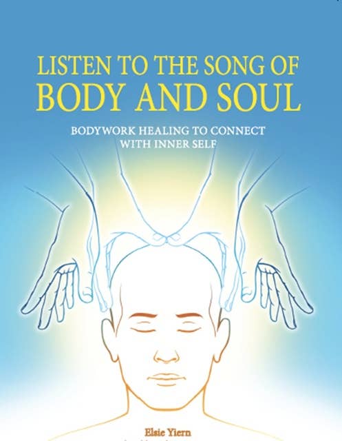 Listen To The Song Of Body And Soul