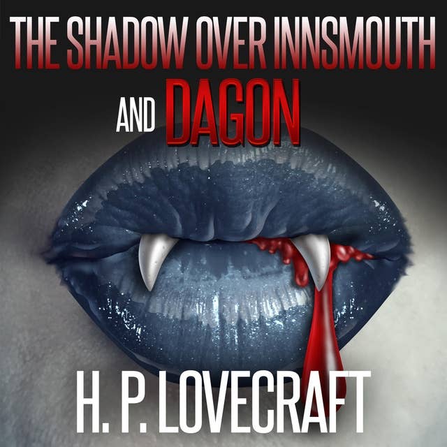 Shadow over Innsmouth and Dagon