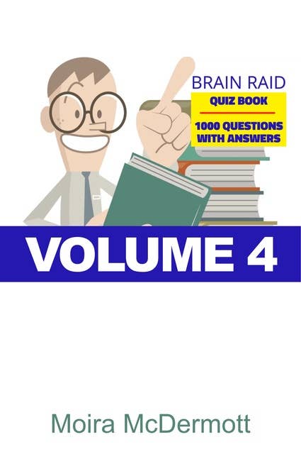Brain Raid Quiz 1000 Questions and Answers: Volume 4