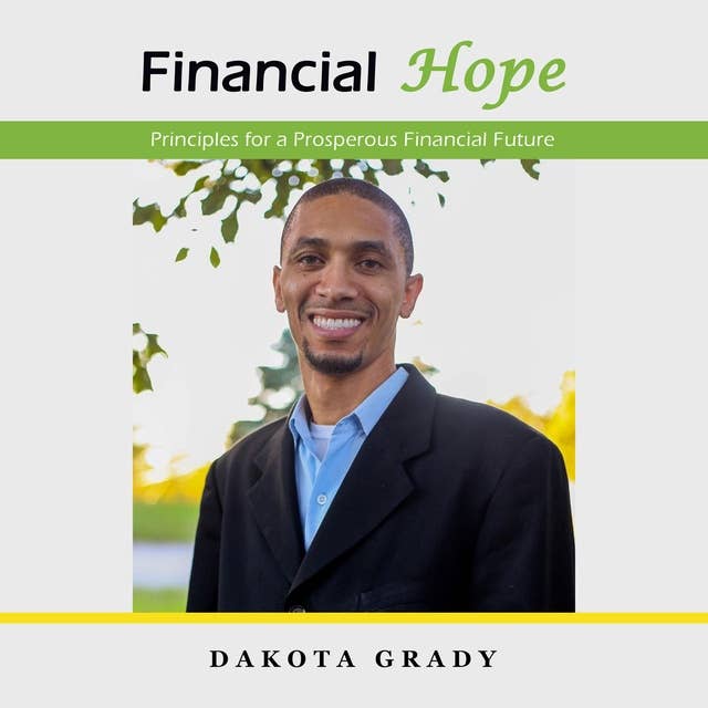 Financial Hope: Principles for a Prosperous Financial Future