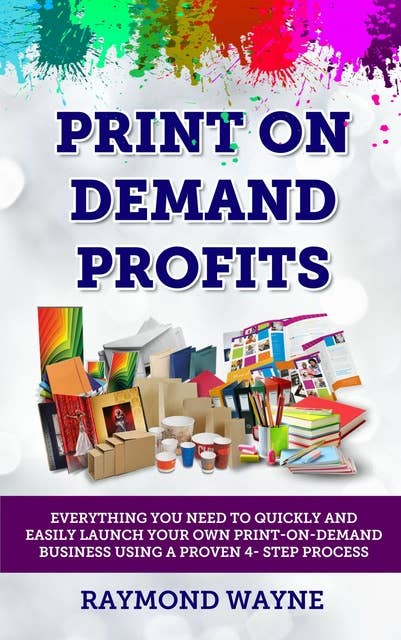 madlavning lever Vanære Print On Demand Profits - E-bok - Raymond Wayne - Storytel