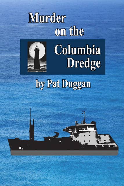 Murder on the Columbia Dredge