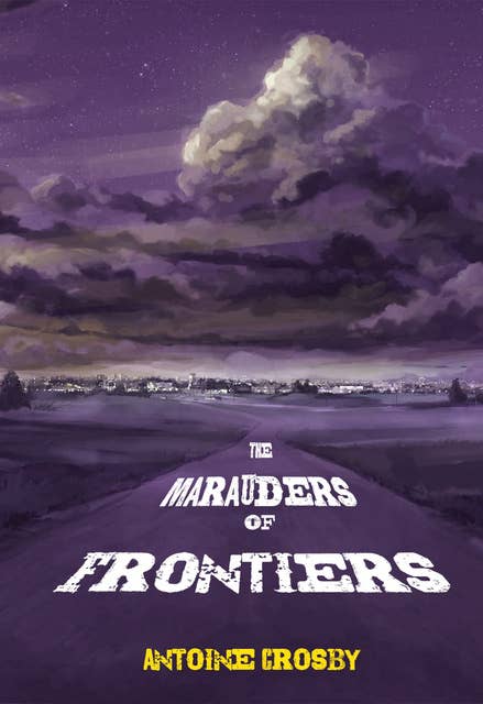 The Marauders of Frontiers