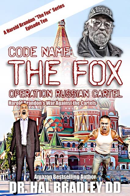 CODE NAME: THE FOX: Operation Russian Cartel