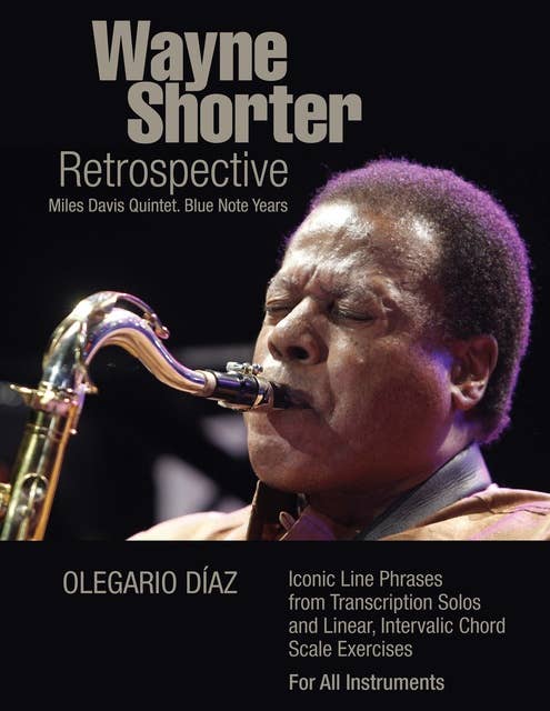 Wayne Shorter Retrospective: Miles Davis Qunitet. Blue Note Years.