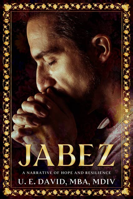 JABEZ: A Narrative of Hope and Resilience