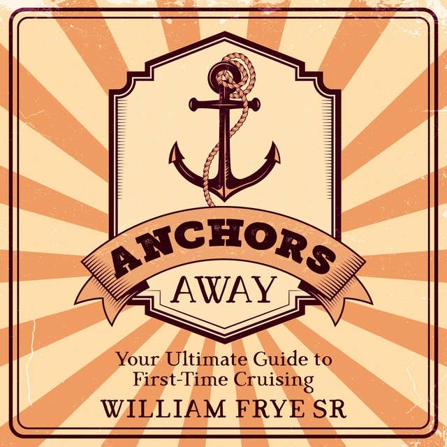 Anchors Away: Your Ultimate Guide to First-Time Cruising