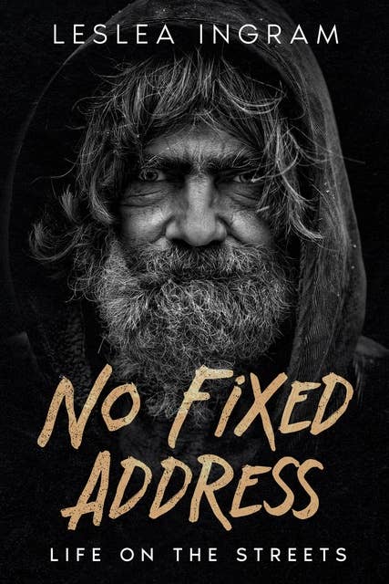 No Fixed Address: Life On the Streets