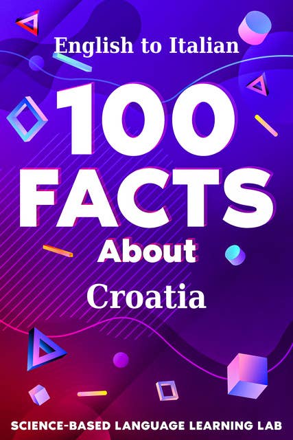 100 Facts About Croatia: English to Italian