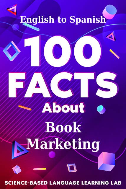100 Facts About Book Marketing: English to Spanish