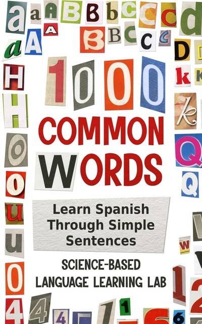 1000 Common Words: Learn Spanish Through Simple Sentences