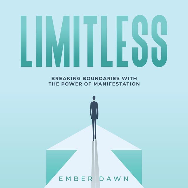 Limitless: Breaking Boundaries with the Power of Manifestation