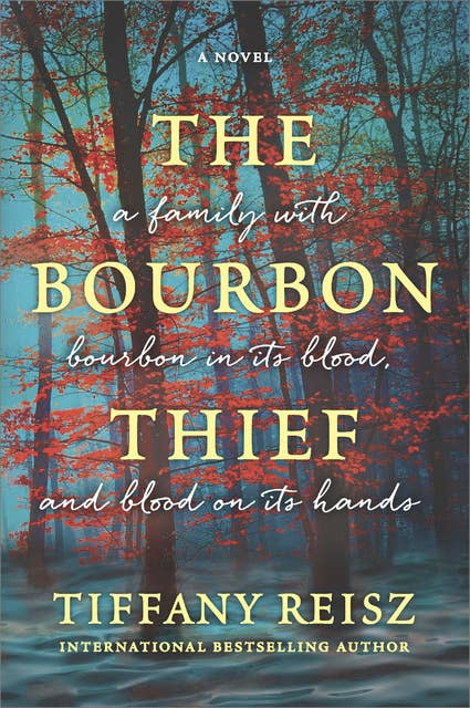 The Bourbon Thief: A Novel