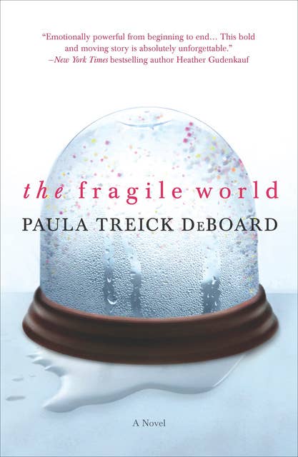 The Fragile World: A Novel
