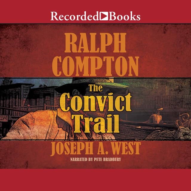 Ralph Compton: The Convict Trail