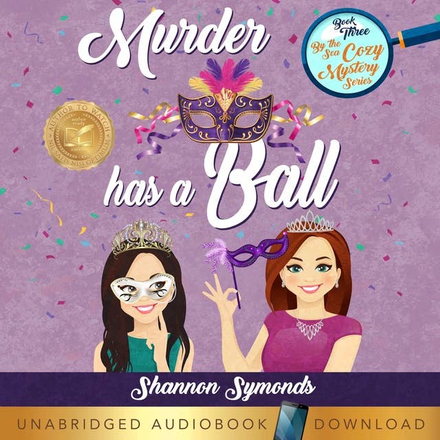 Murder Has a Ball: By the Sea Cozy Mystery Series