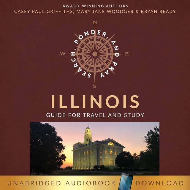 Illinois: Latter-day Saint Guide for Travel and Study